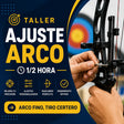 Taller - Ajuste Arco 1/2 Hora